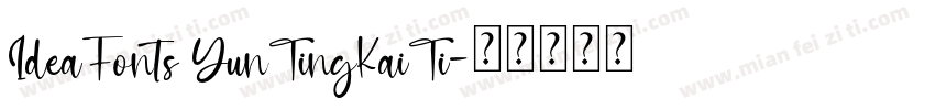 IdeaFonts YunTingKaiTi字体转换